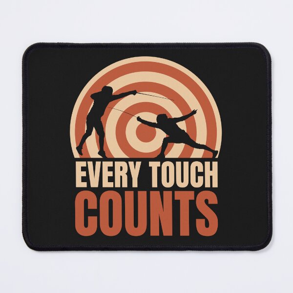 Item preview, Fencing. Every Touch Counts, Fencer, Fencing Lover designed and sold by Anniko Art Studio.