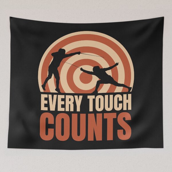 Item preview, Fencing. Every Touch Counts, Fencer, Fencing Lover designed and sold by Anniko Art Studio.