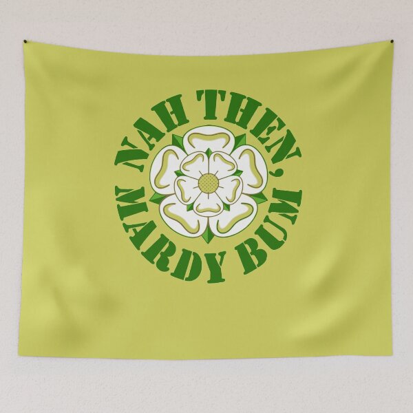Item preview, Nah Then Mardy Bum Yorkshire Slang Dialect Rose Green Text designed and sold by taiche.