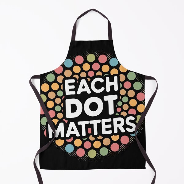 Item preview, Each Dot Matters Colorful Inspirational Design designed and sold by Inspire-DuDe.