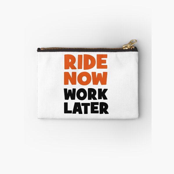 Item preview, Ride now, work later designed and sold by Vectorqueen.