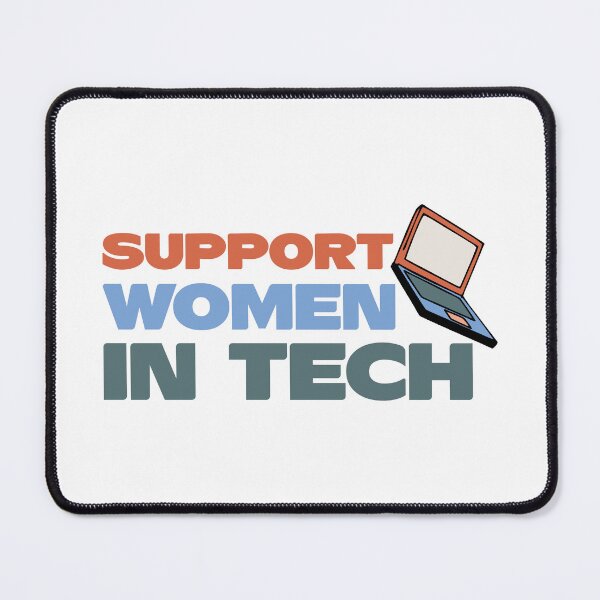 Item preview, Support Women in Tech - Technology Empowerment designed and sold by jensbyorlando.
