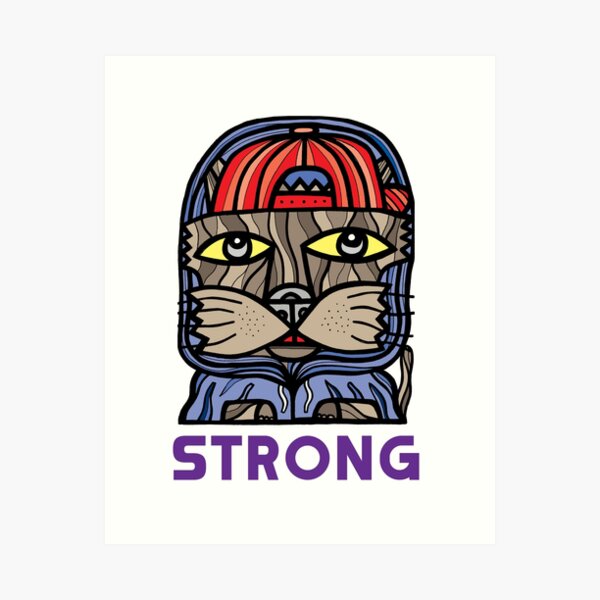 "Strong" Art Print