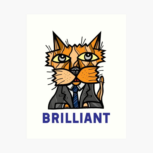 "Brilliant" Art Print