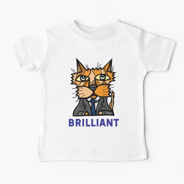 "Brilliant" Baby T-Shirt