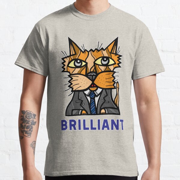 "Brilliant" Classic T-Shirt