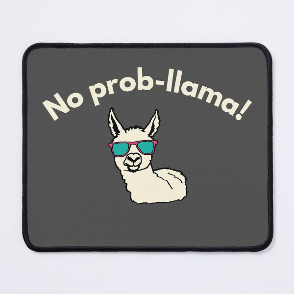 Item preview, No prob-llama! designed and sold by TeeHeeHeeStore.