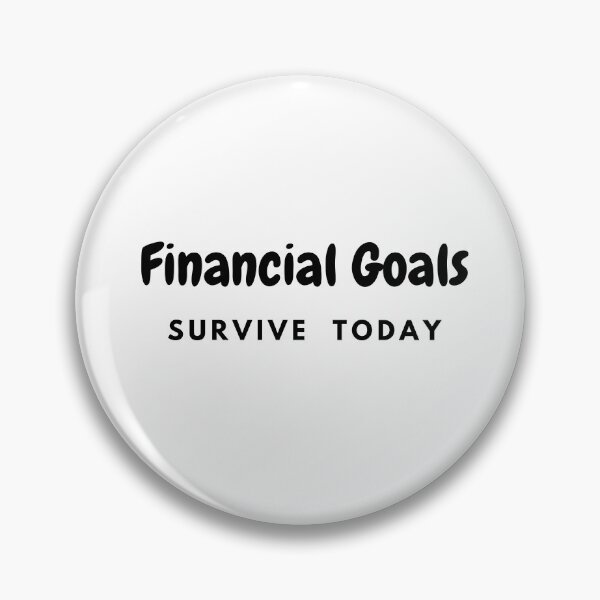 Item preview, Bad Economy Joke - Financial Goals Survive Today designed and sold by M1234s.