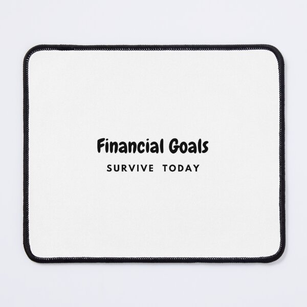 Item preview, Bad Economy Joke - Financial Goals Survive Today designed and sold by M1234s.