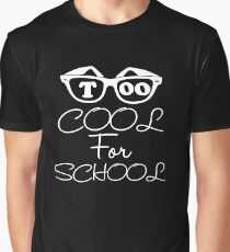 Too Cool For School Graphic T-Shirt
