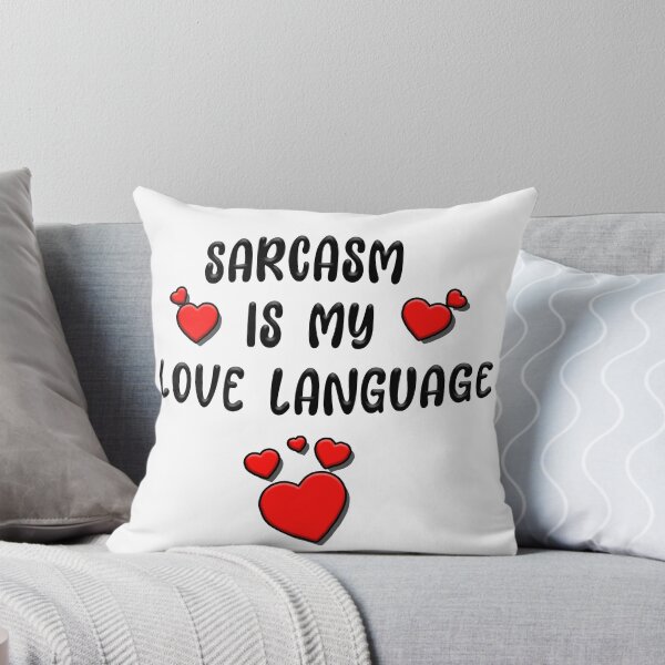 Item preview, Sarcasm Is My Love Language Quote Graphic designed and sold by SpamCreates.
