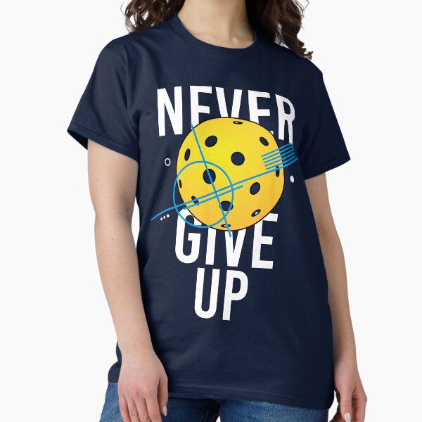 Item preview, Pickleball, never give up   designed and sold by YoshiArtDesign.