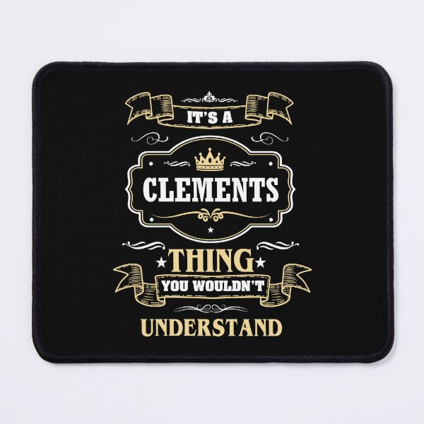 Item preview, It Is A Clements Thing You Wouldn't Understand Clements Name Shirt designed and sold by GensBarlow.