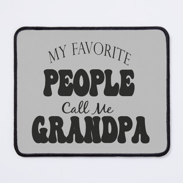 Item preview, my favorite people call me grandpa designed and sold by nouradesinger.