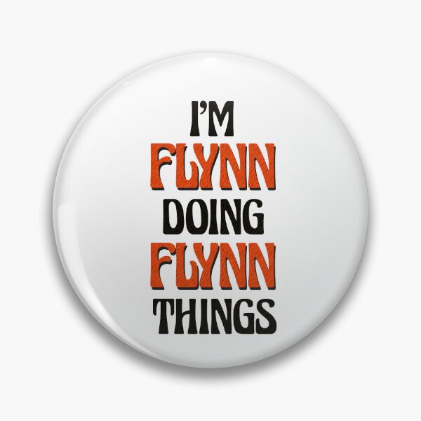 Item preview, I'm Flynn Doing Flynn Things designed and sold by Oussinc.