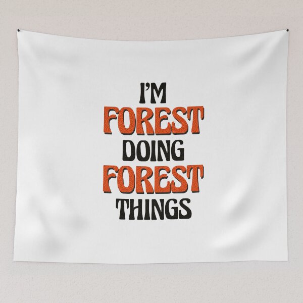 Item preview, I'm Forest Doing Forest Things designed and sold by Oussinc.