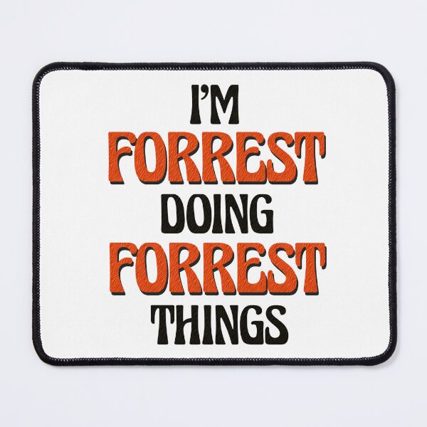 Item preview, I'm Forrest Doing Forrest Things designed and sold by Oussinc.