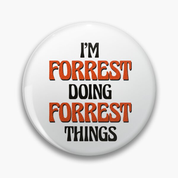 Item preview, I'm Forrest Doing Forrest Things designed and sold by Oussinc.