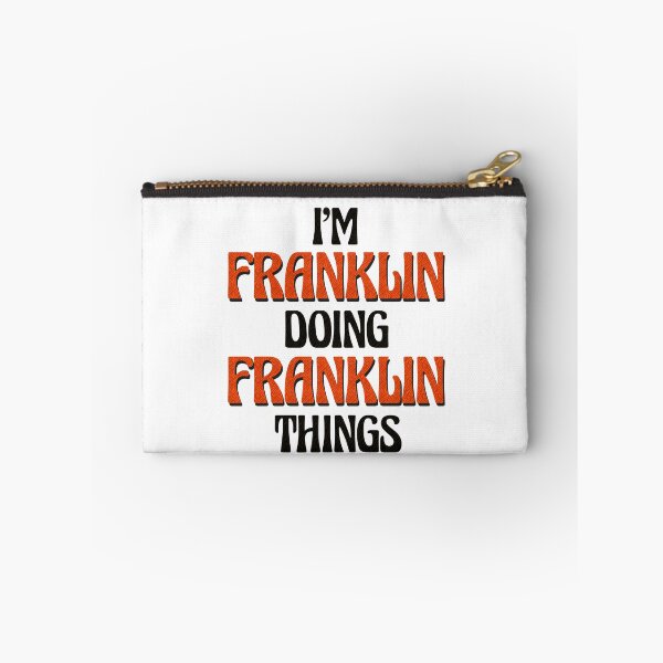 Item preview, I'm Franklin Doing Franklin Things designed and sold by Oussinc.