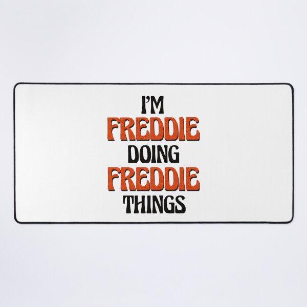 Item preview, I'm Freddie Doing Freddie Things designed and sold by Oussinc.