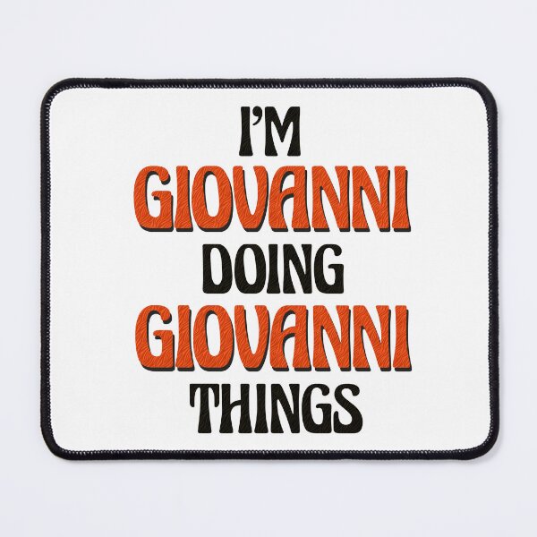 Item preview, I'm Giovanni Doing Giovanni Things designed and sold by Oussinc.