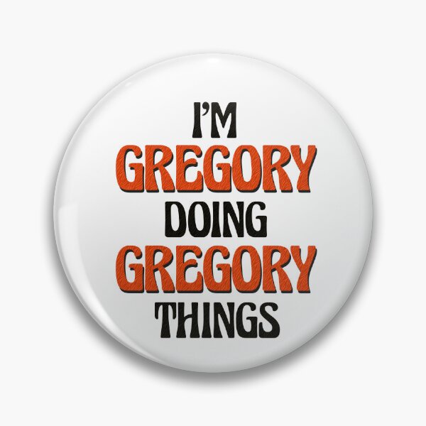 Item preview, I'm Gregory Doing Gregory Things designed and sold by Oussinc.