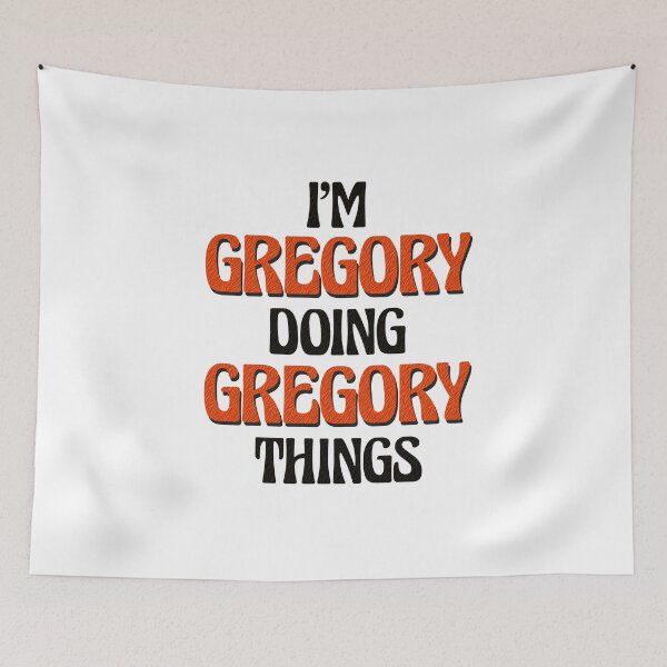 Item preview, I'm Gregory Doing Gregory Things designed and sold by Oussinc.