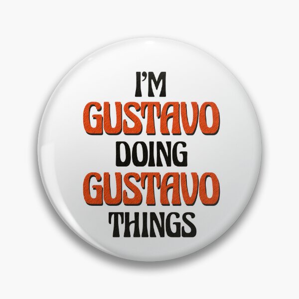 Item preview, I'm Gustavo Doing Gustavo Things designed and sold by Oussinc.