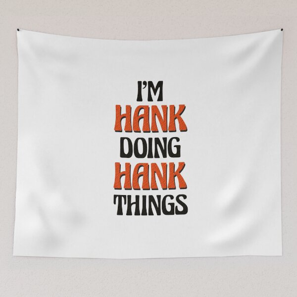 Item preview, I'm Hank Doing Hank Things designed and sold by Oussinc.
