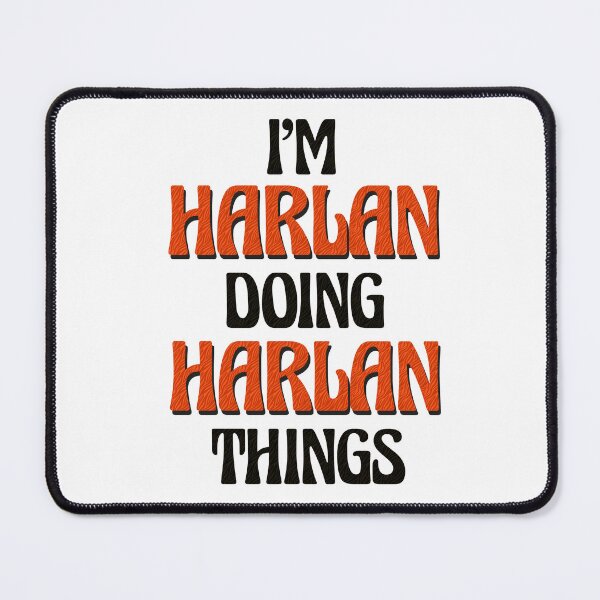 Item preview, I'm Harlan Doing Harlan Things designed and sold by Oussinc.