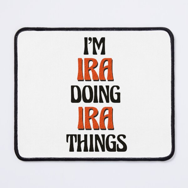Item preview, I'm Ira Doing Ira Things designed and sold by Oussinc.