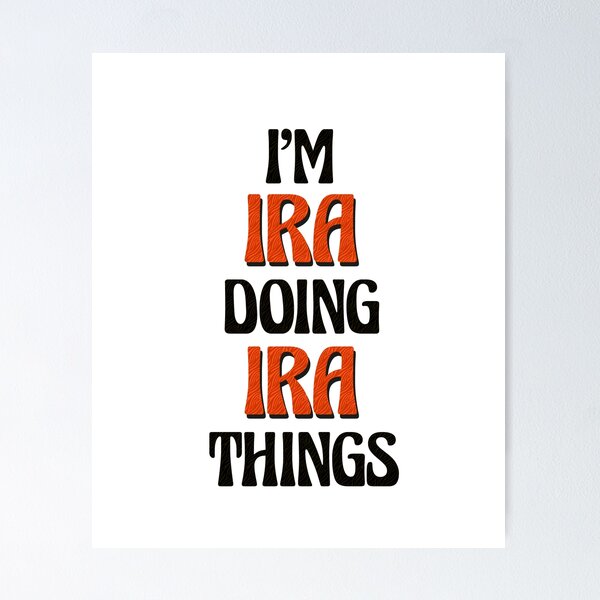 Item preview, I'm Ira Doing Ira Things designed and sold by Oussinc.