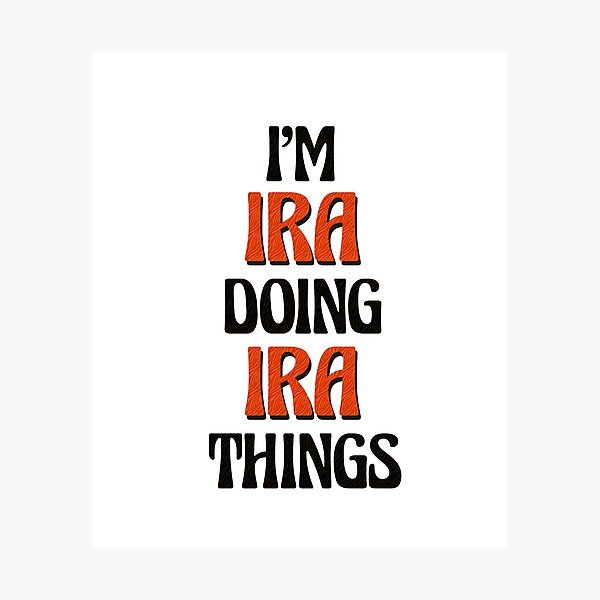 Item preview, I'm Ira Doing Ira Things designed and sold by Oussinc.