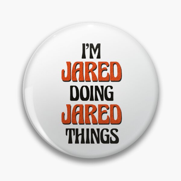 Item preview, I'm Jared Doing Jared Things designed and sold by Oussinc.