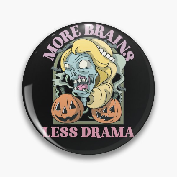 Item preview, More Brains, Less Drama designed and sold by BoldImpDes.