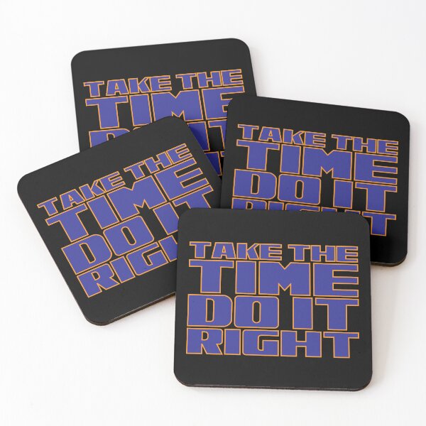 Item preview, Take the time do it right designed and sold by Leo-Stride.