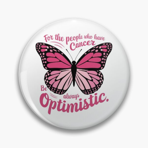 Item preview, for people who have cancer be always optimistic designed and sold by DesignNadine.