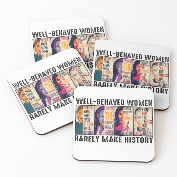 Item preview, Well-Behaved Women Rarely Make History designed and sold by SHOPATOR.