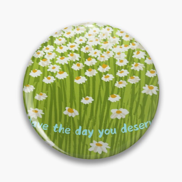 Artikelvorschau, Genießen Sie den Tag, den Sie verdienen Flower Field entworfen und verkauft von bowsbotanicals.