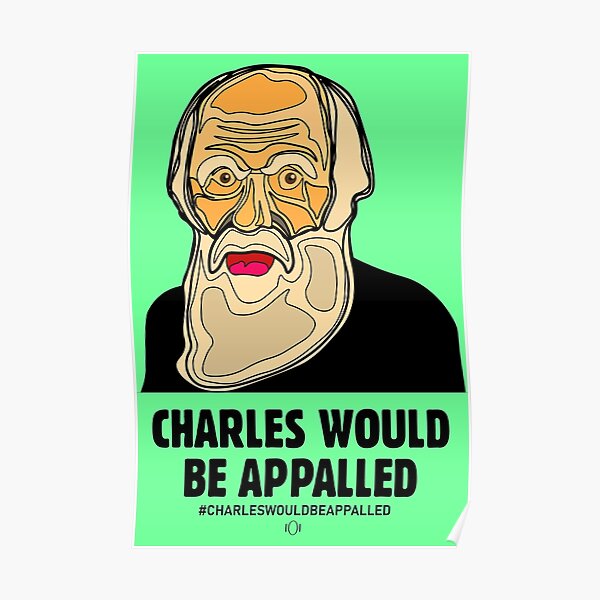 CHARLES WOULD BE APPALLED Poster