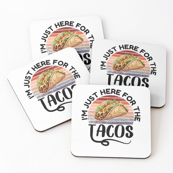 Item preview, i'm just here for the tacos designed and sold by belladesign7.