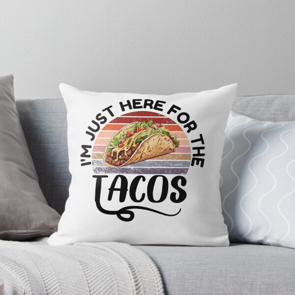 Item preview, i'm just here for the tacos designed and sold by belladesign7.