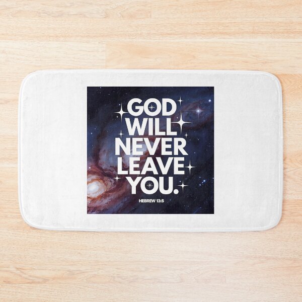 Item preview, God will never leave you designed and sold by Mye Light Designs.