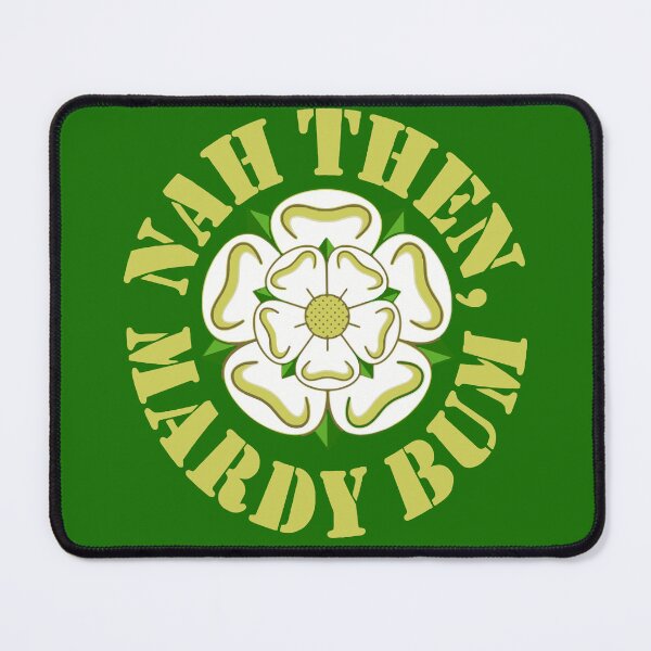 Item preview, Nah Then Mardy Bum Yorkshire Slang Dialect Rose Yellow Text designed and sold by taiche.