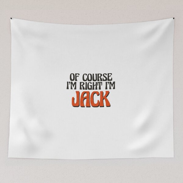 Item preview, Of Course I'm Right I'm Jack designed and sold by Watsonarts.