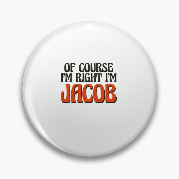 Artikelvorschau, Natürlich habe ich recht, ich bin Jacob entworfen und verkauft von Watsonarts.