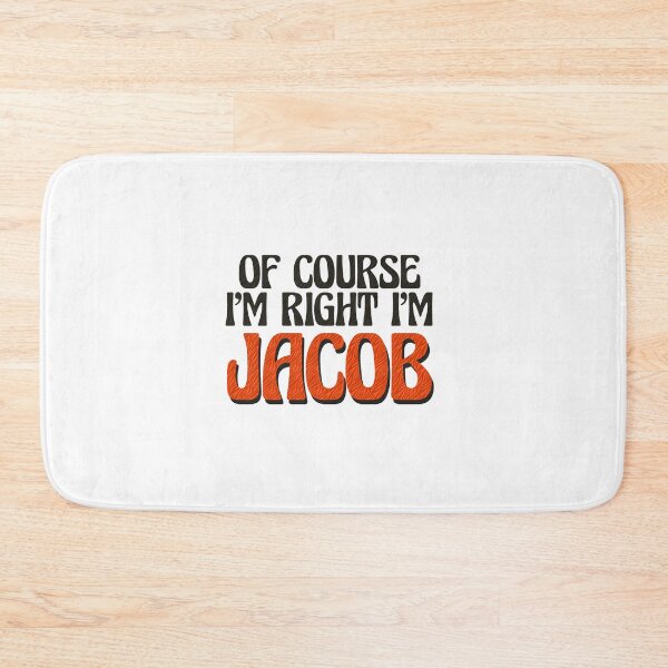Item preview, Of Course I'm Right I'm Jacob designed and sold by Watsonarts.