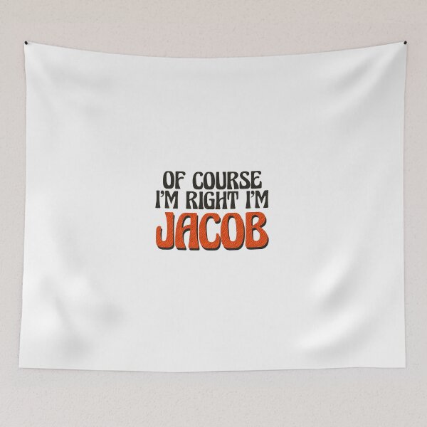 Item preview, Of Course I'm Right I'm Jacob designed and sold by Watsonarts.