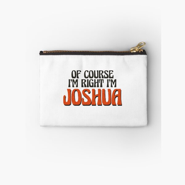 Item preview, Of Course I'm Right I'm Joshua designed and sold by Watsonarts.