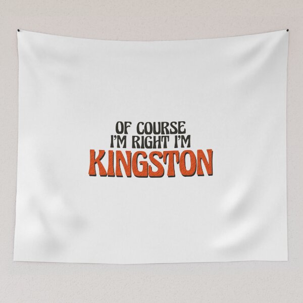 Item preview, Of Course I'm Right I'm Kingston designed and sold by Watsonarts.